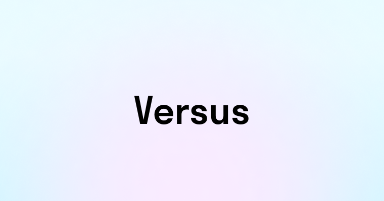 VERSUS